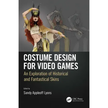 Costume Design for Video Games: An Exploration of Historical and Fantastical Skins