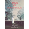 Ways of Indian Magic: Stories Retold