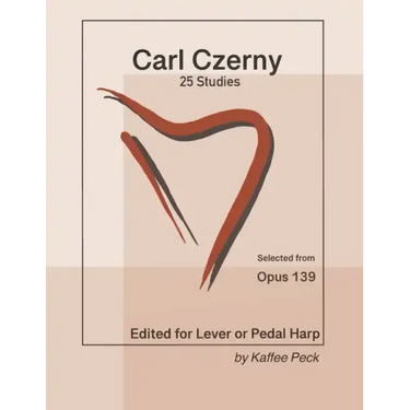 Carl Czerny 25 Studies for Lever or Pedal Harp: Selected from Opus 139