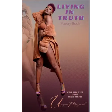 LIVING IN TRUTH Poetry Book Vol. II The Rebirth