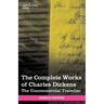 The Complete Works of Charles Dickens (in 30 Volumes, Illustrated): The Uncommercial Traveller