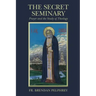 The Secret Seminary: Prayer and the Study of Theology