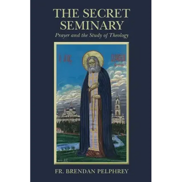 The Secret Seminary: Prayer and the Study of Theology