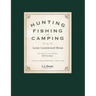 Hunting, Fishing, and Camping: 100th Anniversary Edition