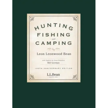 Hunting, Fishing, and Camping: 100th Anniversary Edition
