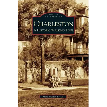 Charleston: A Historic Walking Tour