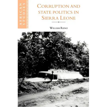 Corruption and State Politics in Sierra Leone
