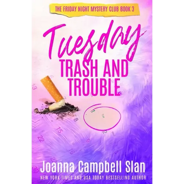 Tuesday Trash and Trouble: Book 3 in the Friday Night Mystery Club Series