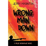 Wrong Man Down: A Millie Henshawe Novel