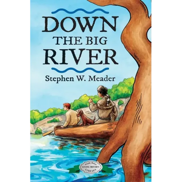 Down the Big River