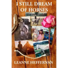 I Still Dream of Horses: A girl, her horse and the stories of their lives