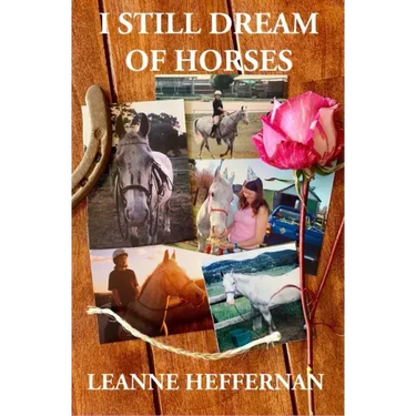 I Still Dream of Horses: A girl, her horse and the stories of their lives