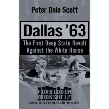 Dallas '63: The First Deep State Revolt Against the White House