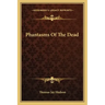 Phantasms of the Dead