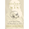 The Descent of Man - And Selection in Relation to Sex