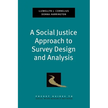 Social Justice Approach to Survey Design and Analysis
