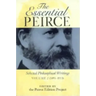 Essential Peirce: Selected Philosophical Writings (1893-1913)