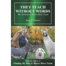 They Teach Without Words: The Animals of Moose River Farm