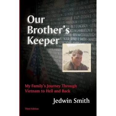 Our Brother's Keeper: My Family's Journey Through Vietnam to Hell and Back