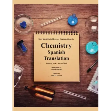 New York State Regents Examinations in Chemistry: Spanish Translation