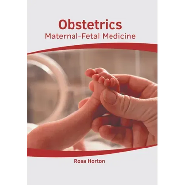 Obstetrics: Maternal-Fetal Medicine