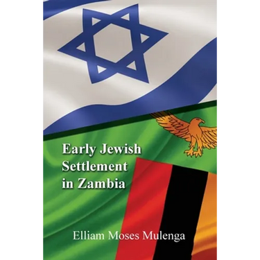 Early Jewish Settlement in Zambia