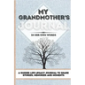 My Grandmother's Journal: A Guided Life Legacy Journal To Share Stories, Memories and Moments 7 x 10