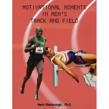Motivational Moments in Men's Track and Field