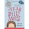 The Year of Billy Miller: A Newbery Honor Award Winner