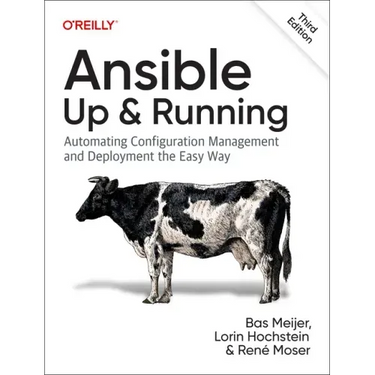 Ansible: Up and Running: Automating Configuration Management and Deployment the Easy Way