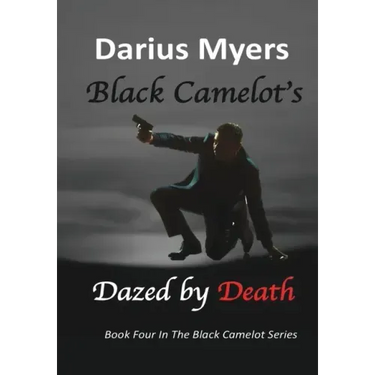 Black Camelot's Dazed By Death
