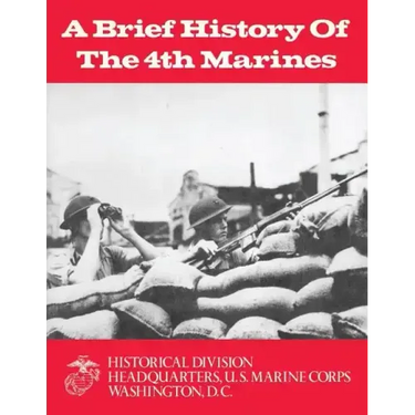 A Brief History of the 4th Marines