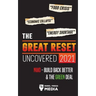 The Great Reset Uncovered 2021: Food Crisis, Economic Collapse & Energy Shortage; NWO - Build Back Better & The Green Deal