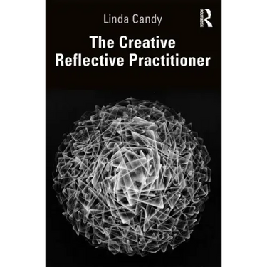 The Creative Reflective Practitioner: Research Through Making and Practice