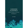 Humanism Economics: A Brief History of Human Intelligence