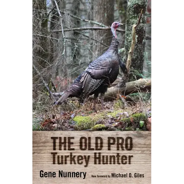 The Old Pro Turkey Hunter