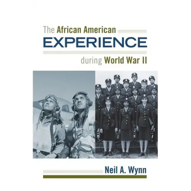 The African American Experience during World War II