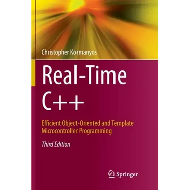 Real-Time C++: Efficient Object-Oriented and Template Microcontroller Programming