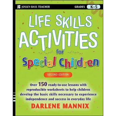 Life Skills Activities for Special Children, Grades K-5