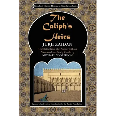The Caliph's Heirs: Brothers at War: the Fall of Baghdad