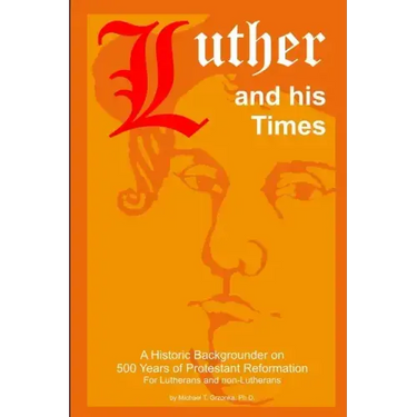 Luther and his Times