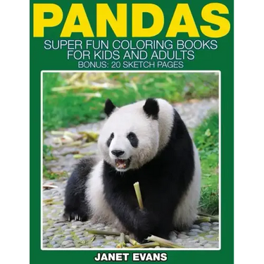 Pandas: Super Fun Coloring Books for Kids and Adults (Bonus: 20 Sketch Pages)