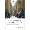 The World Is a Book, Indeed: Writing, Reading, and Traveling