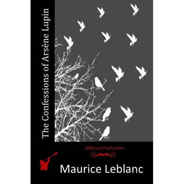 The Confessions of Arsène Lupin