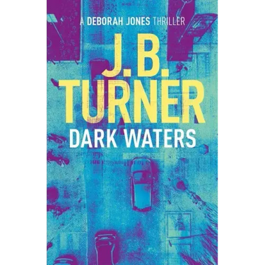 Dark Waters: A Deborah Jones Crime Thriller