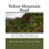 Yellow Mountain Road: From Kings Mountain to the Civil War and Beyond