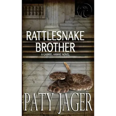 Rattlesnake Brother: Gabriel Hawke Novel