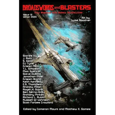 Broadswords and Blasters Issue 12: Pulp Magazine with Modern Sensibilities