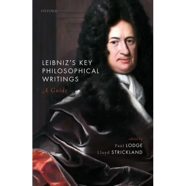 Leibniz's Key Philosophical Writings: A Guide