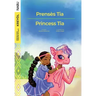 Princess Tia / Prensès Tia
